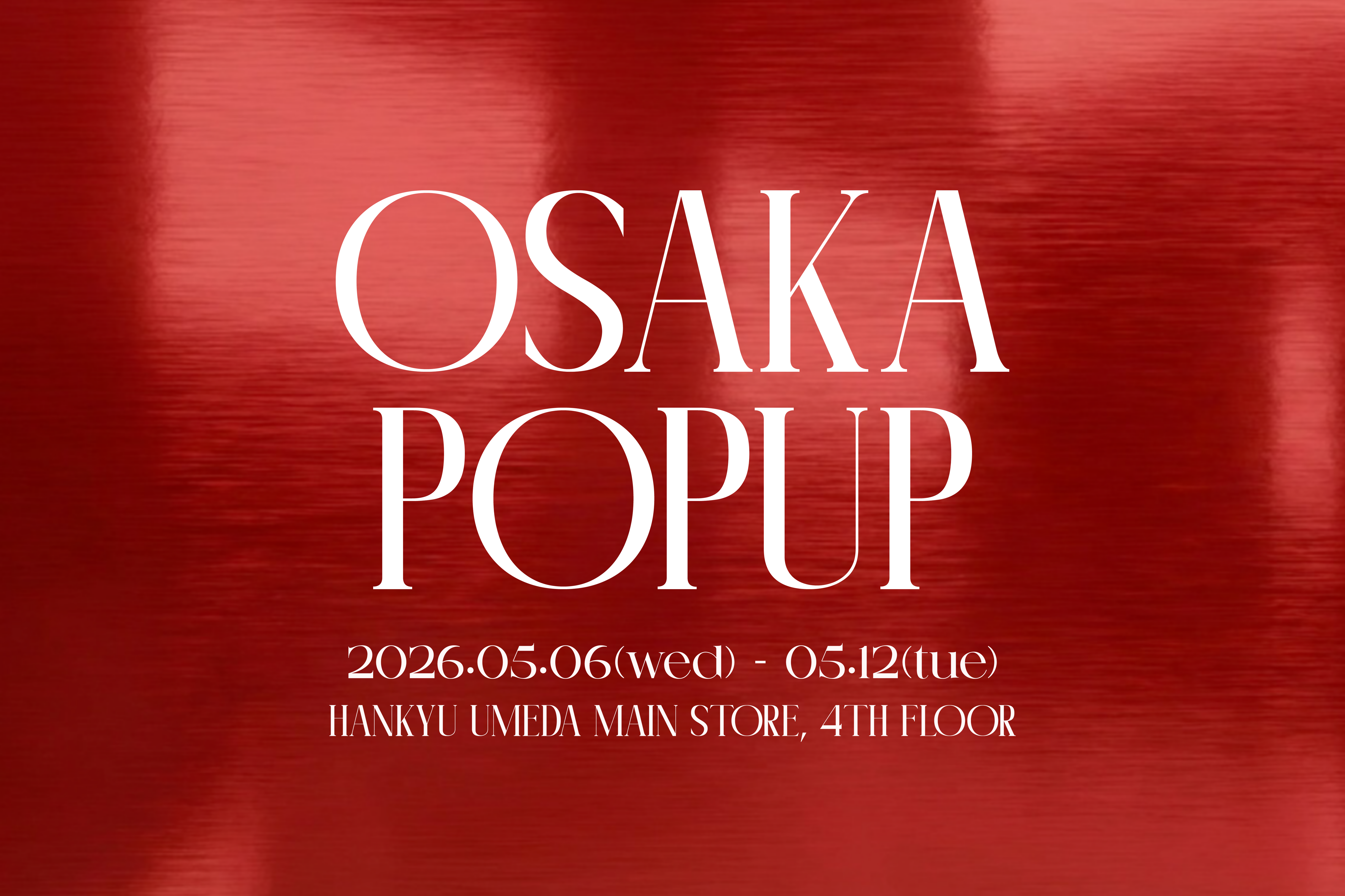 初・大阪POPUP開催決定